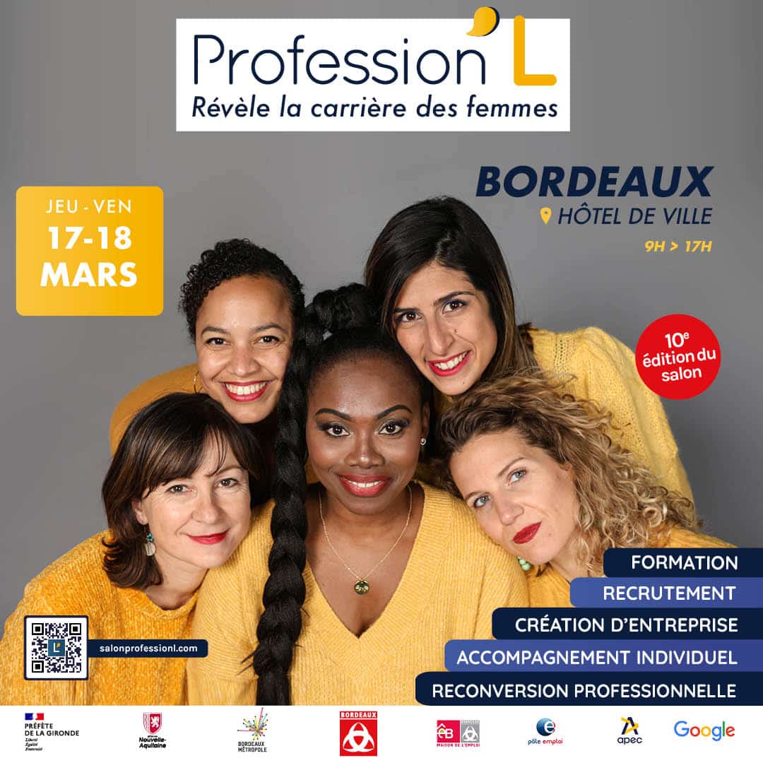 Profession’L 2022 : Salon de la reconversion professionnelle des femmes (Bordeaux)